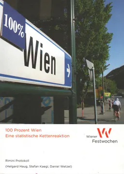 100 prozent wien eine statistische kettenreaktion : Rimini protokoll