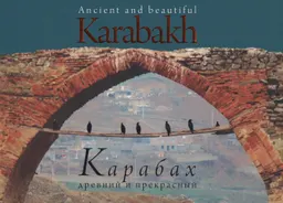 Ancient and beautiful Karabakh