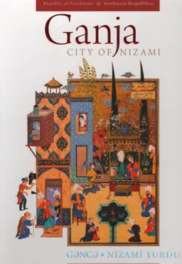Ganja : City of Nizami