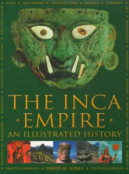 The Inca empire : an illustrated history
