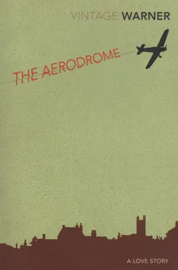 The aerodrome : a love story
