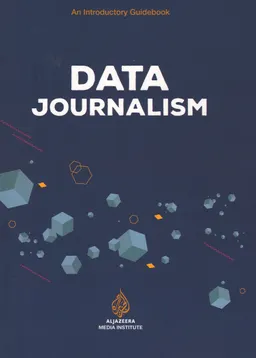 Data Journalism : An introductory Guidebook