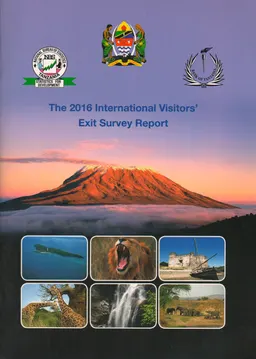Tanzania Tourism Sector Survey : the 2016 International Visitor' sExit Survey Report. October 2017
