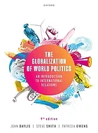 The globalization of world politics : an introduction to international relations