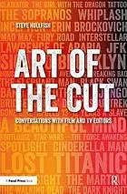 Art of the cut : conversations with film and TV editors