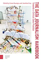 The data journalism handbook towards a critical data practice