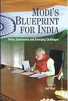Modi's blueprint for India : policy, governance and emerging challenges