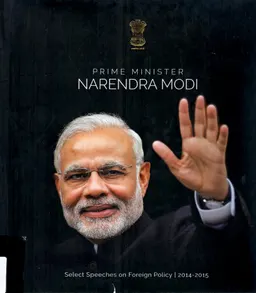 Prime Minister Narendra Modi : Select Speeches on Forein Policy