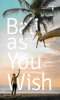 Bali as you wish