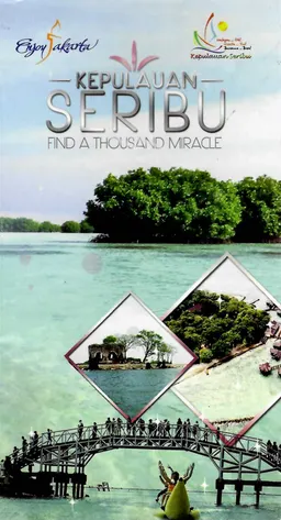 Kepulauan seribu : find a thousand miracle