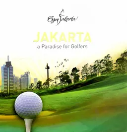 Jakarta : a paradise for golfers