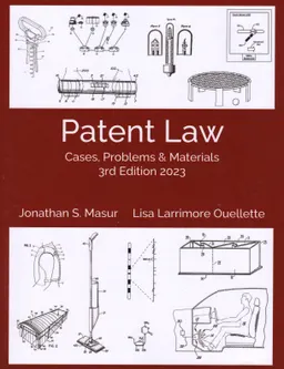 Patent law : cases, problems, and materials