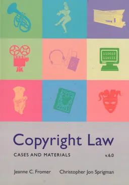 Copyright law : cases and materials