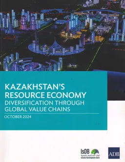 Kazakhstan's resource economy diversification througn global value chains (October 2024)