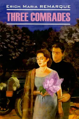 Three comrades : modern prose