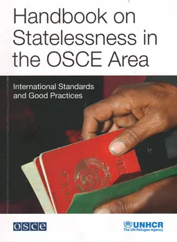 Handbook on statelessness in the OSCE area international standards and good practices