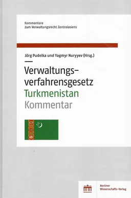 Verwaltungs - verfahrensgesetzTurkmenistan : Kommentar