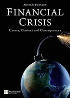 Financial crisis : causes, context and consequences