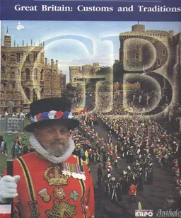 Great Britain: Customs and Traditions : к самостоятельной работе