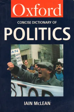 The concise Oxford dictionary of politics