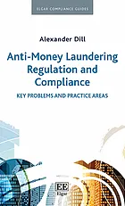 Anti-Money Laundering Regulation and Compliance : Key Problems and Practice Areas : [electronic resource]