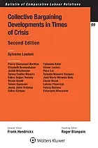 Collective Bargaining Developmentsin Times of Crisis : [electronic resource]