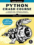 Python crash course : a hands-on, project-based introduction to programming : [electronic resource]