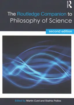 The Routledge companion to philosophy of science