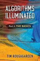 Algorithms illuminated . Part 1 : the basics