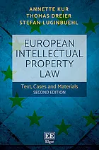 European intellectual property law : text, cases and materials