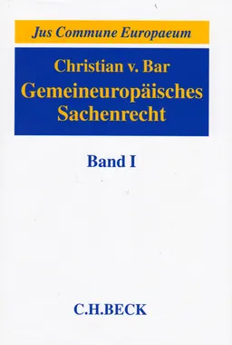 Gemeineuropäisches Sachenrecht. Band 1
