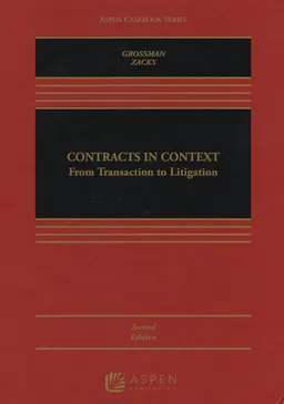 Contracts in context : from transaction to litigation