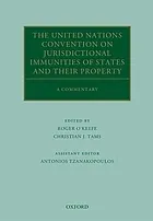 The United Nations convention on jurisdictional immunities of States and their property : a commentary