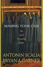 Making your case : the art of persuading judges
