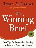 The winning brief : 100 tips for persuasive briefing in trial and appellate courts