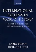 International systems in world history: remaking the study of international relations