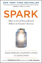 Spark : how to lead yourself and others to greater success